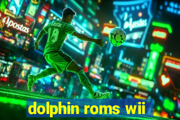 dolphin roms wii